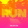 Pablo star & Zouh - Run - Single